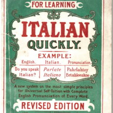 The ornate green, white and red cover of a book, filled with text which says: Wehman brothers’ easy method for learning Italian quickly. A new system on the most simple principles for universal self-tuition with complete English pronunciation of each word.